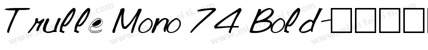 Trulle Mono 74 Bold字体转换